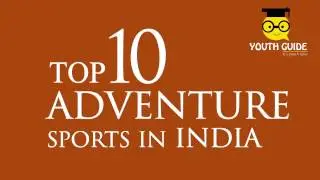 Top 10 adventure sports in India
