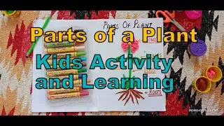 PARTS OF PLANT| Activities for kids | Kids Learning Activity
