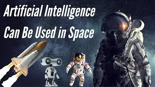 Artificial Intelligence (AI) Can Be Used in Space Exploration || AI Studio ||