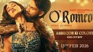 Aashiqon ki colony (O'Romeo movie) Sahid kapoor, Disha patani & Tripti  | New song Music Hub&Vibes 