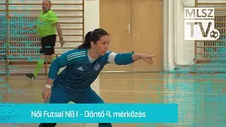 Tolna-Mözs - DEAC | 2-3 | Női Futsal NB I | Döntő 4. mérkőzés | MLSZTV