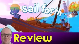 Sail Forth - Review | Calming and Zenlike Pirate Sailing Survival Game