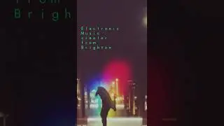 Electronic Music Creator from Brighton UK