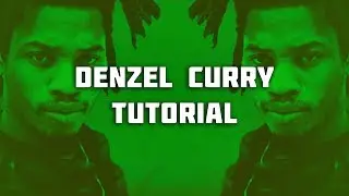 How To Make A Denzel Curry Type Beat 👹✨(Denzel Curry Tutorial)