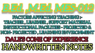 ✅FACTORS AFFECTING TEACHING -TEACHER, LEARNER , SUPPORT MATERIAL & DALE'S CONE OF EXPERIENCE ✅#ignou