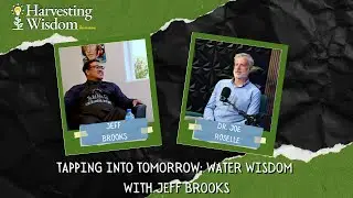 Tapping into Tomorrow: Water Wisdom with Jeff Brooks