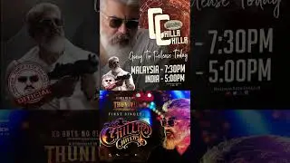 THUNIVU MOVIE CHILLA CHILLA SONG Release time confirmed 😱😱 Verithanam  || #shorts