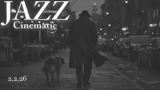 2 Hours of Cinematic JAZZ. Digest version.