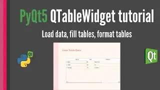 Учебник по PyQt5 QTableWidget: загрузка данных, заполнение таблиц, форматирование таблиц [Table Widget]