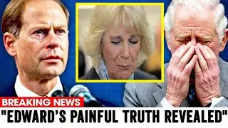 King Charles in Tears as Prince Edward Finally Speaks Out on Princess Diana
