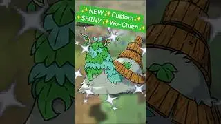 I Made Some ✨NEW✨SHINY✨Wo-Chien!  #shinypokemon