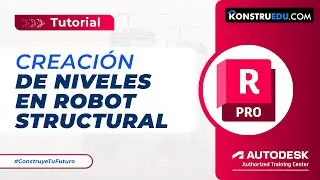 Creación de Niveles en Autodesk Robot Structural: Tutorial Paso a Paso