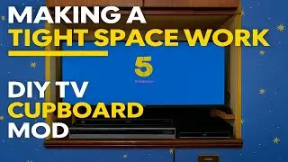 Making a Tight Space Work: DIY TV Cupboard Mod