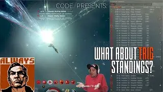 EVE Online [CODE.] What About Trig Standings?