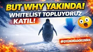BUT WHY YAKINDA!  WHITELIST TOPLUYORUZ KATIL! #OYUNUMADOKUNMA