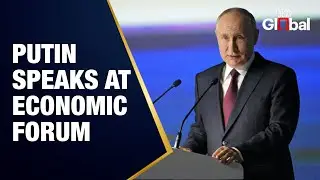 LIVE: Putin Speaks at St. Petersburg International Economic Forum | Russia&rsquo;s Global Economic Vision