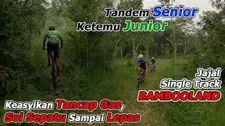 Trabasan MTB Senior vs Junior Jajal Single Track Bambooland Turgo Jogja bersama Vlogger Pak @RiaRis