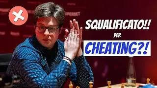 SCANDALO negli scacchi! Grande Maestro SQUALIFICATO per CHEATING?