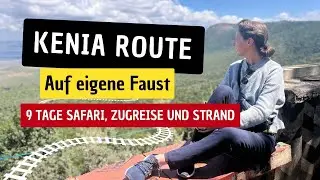 🇰🇪 Kenia Route 🦒 9 Tage Safari, Zugreise und Strand