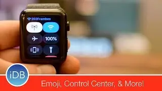 What's New in watchOS 4.1 Beta 2: Emoji, Control Center, Radio Fixes