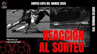 🔥 Reaccionamos al Sorteo del Mundial &ndash; Grupos, bombos y an&aacute;lisis