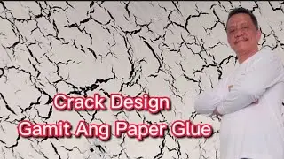 PAANO GUMAWA NG CRACK DESIGN GAMIT ANG PAPER GLUE || HOW TO MAKE CRACK EFFECT