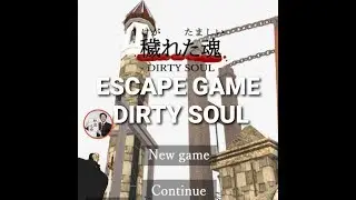 脱出ゲーム 穢れた魂 DIRTY SOUL【Gokuraku Kung Fu】 ( 攻略 /Walkthrough / 脫出)