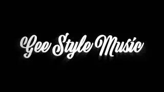 Gee Style Music&trade; - Channel Intro - Prod. By Gee Buddy