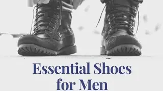 Stylish shoes for men | men's essential shoes | dressing idea with shoes