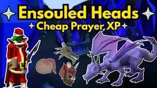 How To Use Ensouled Heads in OSRS (Quick Guide) | Cheap Prayer XP