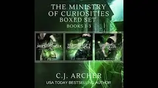Ministry of Curiosities Boxed Set: Books 1-3 - C.J. Archer