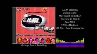 B.U.M - Brazilian Underground Movement Collection - Dj World - Ano 2000 - 12 Hits Nacional - CD Rip.