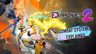 Dusk Diver 2 | Combat System Explained | PS4&trade; | PS5&trade; | Nintendo Switch&trade; | EU