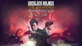 Sherlock Holms: The Awakened Remake - [ Premium Edition ] &mdash; Часть 2: ФИНАЛ [ 4K 60FPS RTX4090 ]