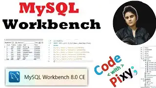 MySQL Workbench Create Database, Table, Drop Table ~xRay Pixy