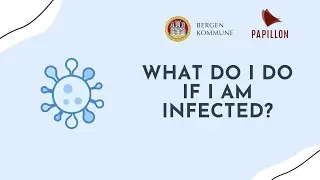What do I do if i am infected? (Isolasjon og n&aelig;rkontakter - Engelsk)