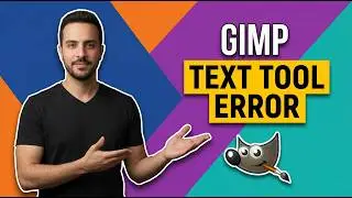 Gimp Text Tool Error (Easy Fix Guide)