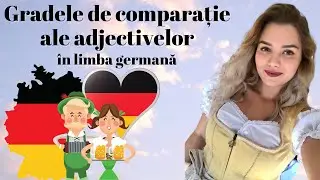 Germană pentru &icirc;ncepători: Lecția 28 - Gradele de comparatie ale adjectivelor