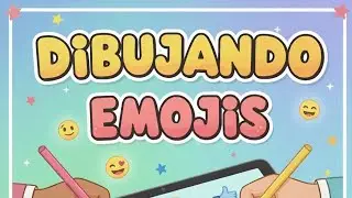 🔴 | DIBUJANDO EMOJIS