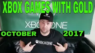 Xbox One Games With Gold free games for October 2017   (Xbox 360)