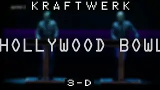 Kraftwerk - Computerlove - Rare Recording - Hollywood Bowl 2016
