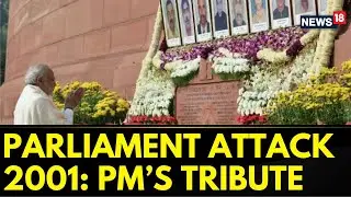 Parliament Attack India 2001| PM Modi Pays Tribute To Those Killed In The Attack | English News