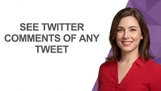 See Twitter Comments Of Any Tweet - AshleyHowTo