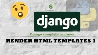 How to PROPERLY render HTML templates in Django 1| Complete Django Beginner Tutorial #6