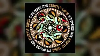 Eye-Opened Man - Strictly Liquid