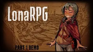 Прохождение игры LonaRPG — Часть 1 (вслепую)!