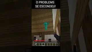 O PROBLEMS SE ESCONDEU! #minecraft #minecraftshorts #minebr #problems #minecraftmemes