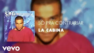 Só Pra Contrariar - La Cabina (Áudio Oficial)