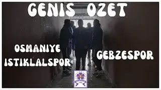 OSMANİYE İSTİKLALSPOR  GEBZESPOR GENİŞ MAÇ ÖZET