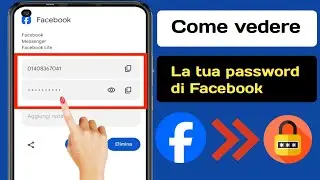 Come vedere la password di Facebook se l'hai dimenticata (nuovo) |